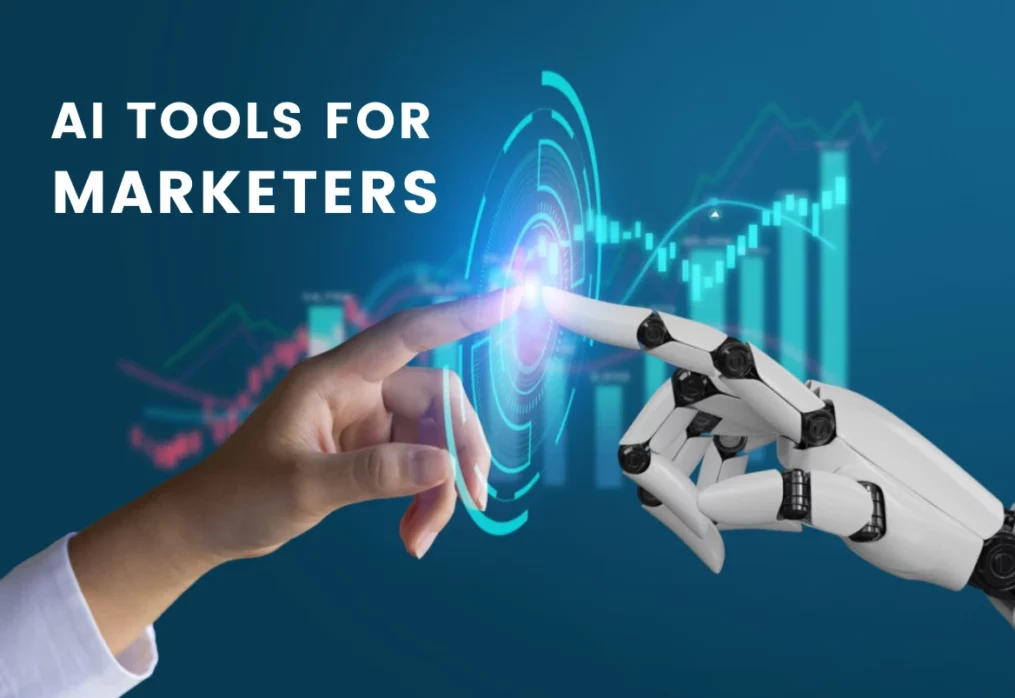 AI Tools for Marketers: Enhancing Performance and Driving Results