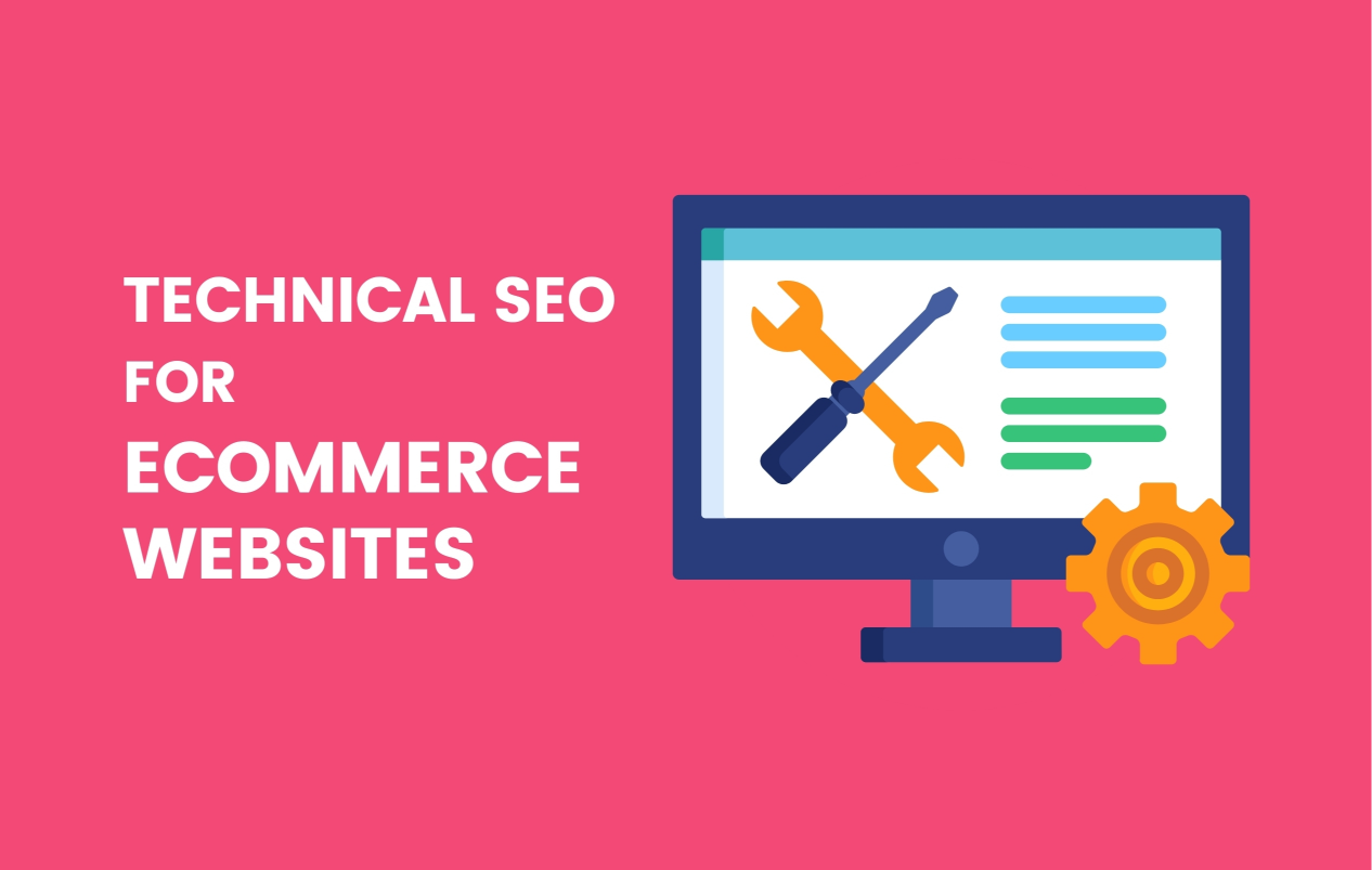 Technical SEO for Ecommerce Websites