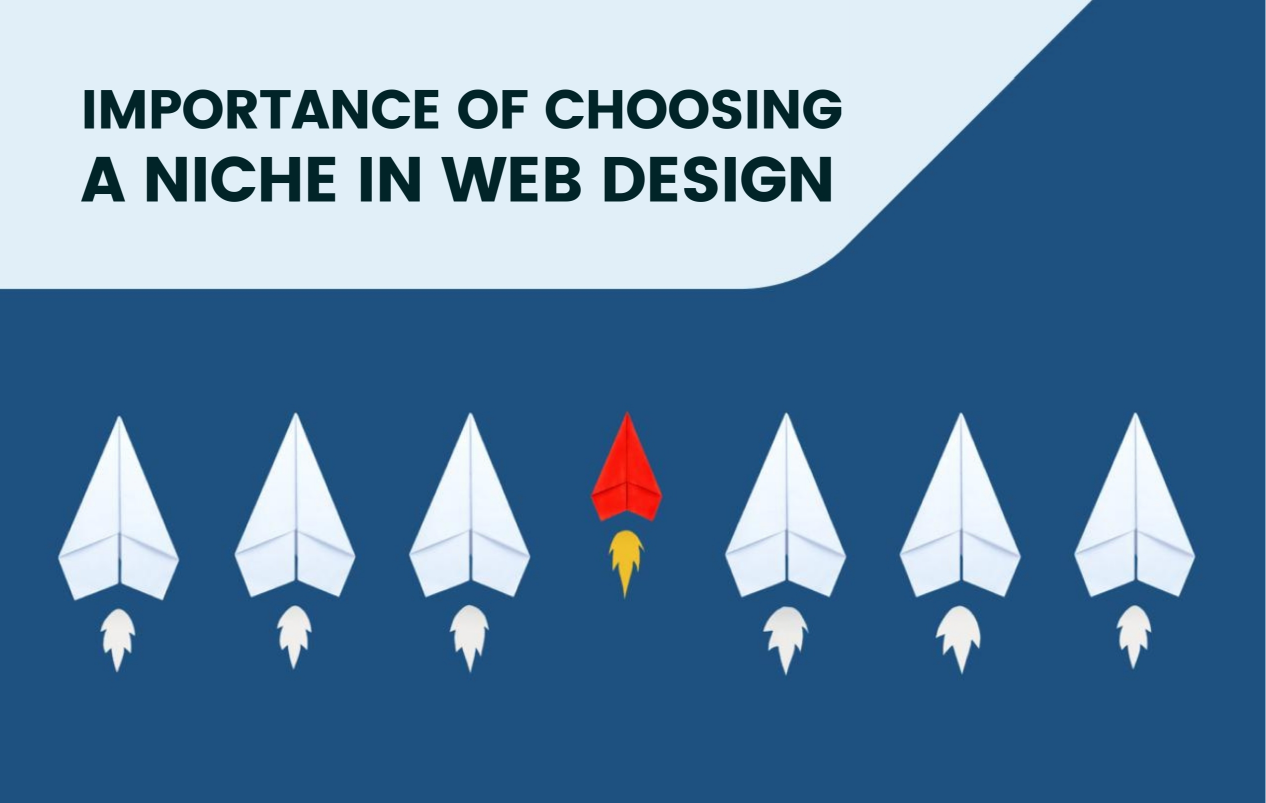 Importance of Choosing a Niche in Web Design