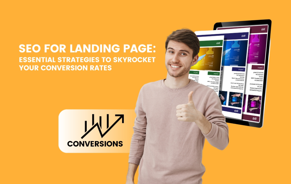 SEO for Landing Page: Essential Strategies to Skyrocket Your Conversion Rates