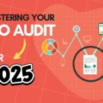 SEO Audit for 2025