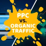 PPC vs. Organic Traffic